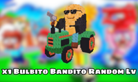 x1 Bulbito Bandito Random Level